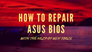 HOW TO REPAIR ASUS BIOS
