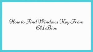 find-windows-key